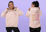 KINDA GIRL - Hooded Sweatshirt