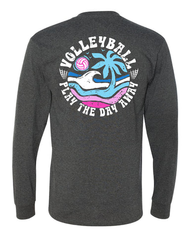 PLAY THE DAY AWAY - LONG SLEEVE